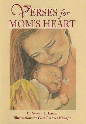 Verses for Mom's Heart by Steven Layne
