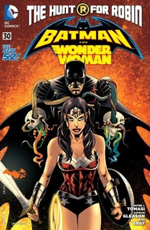 Batman and Wonder Woman #30 by Patrick Gleason, Mick Gray, Peter J. Tomasi