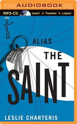 Alias the Saint by Leslie Charteris