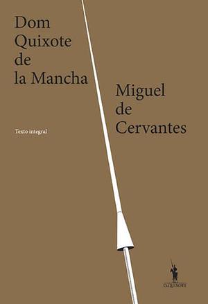 Dom Quixote de La Mancha by Miguel de Cervantes