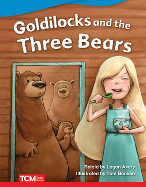 Goldilocks and the Three Bears by Dona Rice