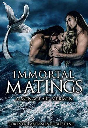 Immortal Matings: A Menage of Merman by Rebecca Elyon