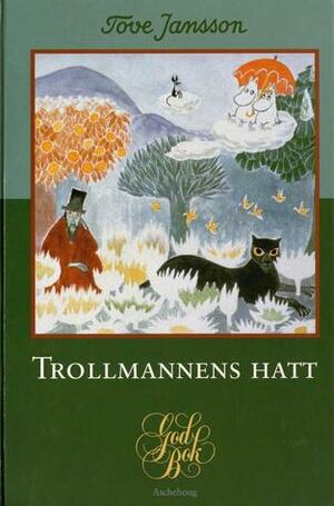 Trollmannens hatt by Tove Jansson