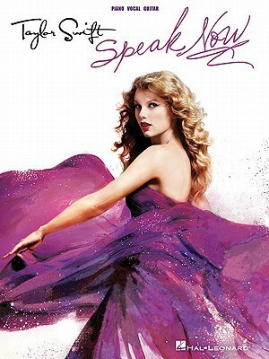 Taylor Swift: Speak Now by Taylor Swift