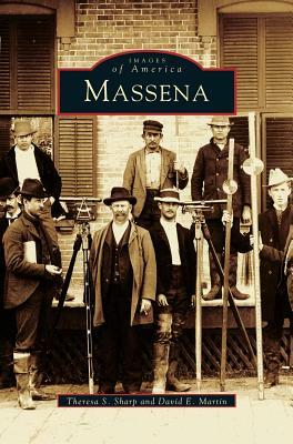 Massena by Theresa S. Sharp, David E. Martin
