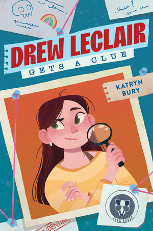 Drew LeClair Gets a Clue by Katryn Bury