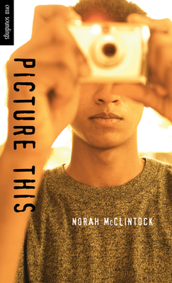 Picture This by Norah McClintock