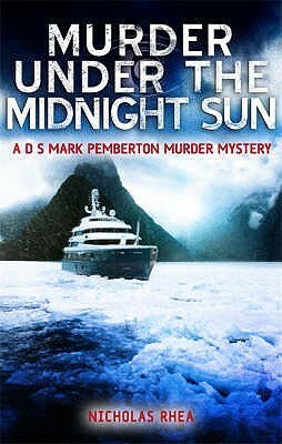 Murder Under the Midnight Sun by Nicholas Rhea