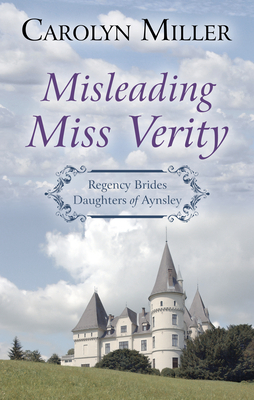 Misleading Miss Verity by Carolyn Miller
