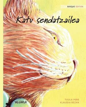 Katu sendatzailea: Basque Edition of The Healer Cat by Tuula Pere