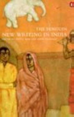 The Penguin New Writing in India by Aditya Behl, David Nicholls