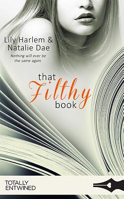 That Filthy Book by Natalie Dae, Lily Harlem