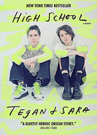 High School by Tegan Quin, Sara Quin