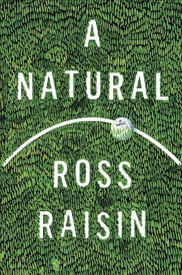 A Natural by Ross Raisin