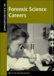 Opportunities in Forensic Science Careers by Blythe Camenson