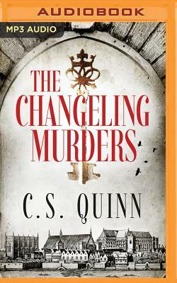 The Changeling Murders by C. S. Quinn