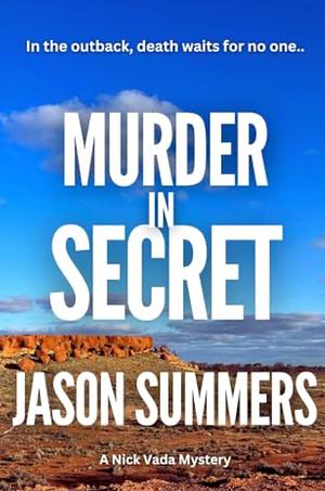 Murder in Secret by Jason Summers