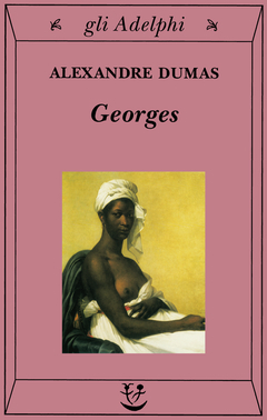 Georges by Alexandre Dumas, Tina A. Kover, Werner Solars, Tina Kover, Jamaica Kincaid