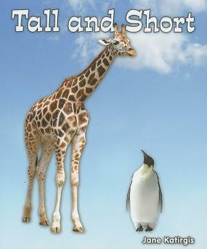 Tall and Short by Jane Katirgis
