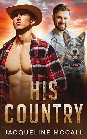 His Country by Jacqueline McCall, Jacqueline McCall