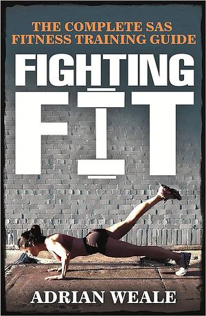 Fighting Fit by Adrian Weale