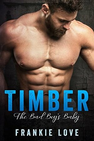 Timber by Frankie Love