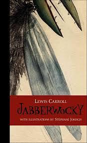 Jabberwocky by Lewis Carroll