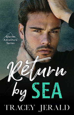 Return by Sea by Tracey Jerald