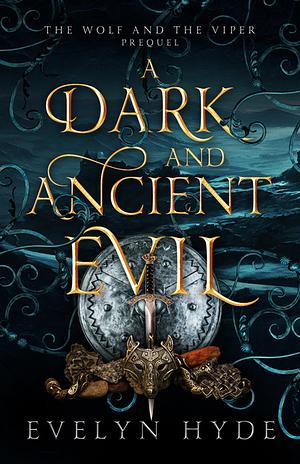 A Dark and Ancient Evil by Evelyn Hyde