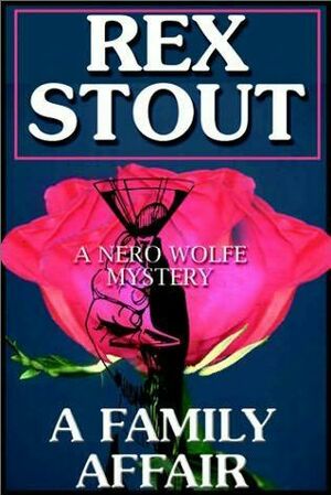 A Family Affair by Rex Stout