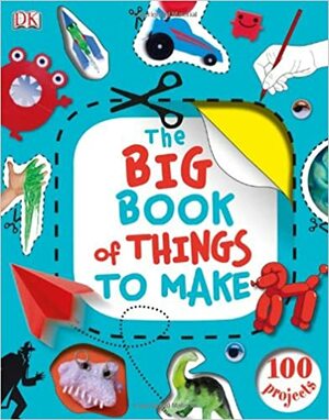 The Big Book of Things to Make by James Mitchem