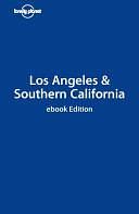 Los Angeles &amp; Southern California by Amy C. Balfour, Andrew Bender, Andrea Schulte-Peevers