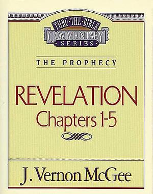 Revelation 1-5 by J. Vernon McGee, J. Vernon McGee