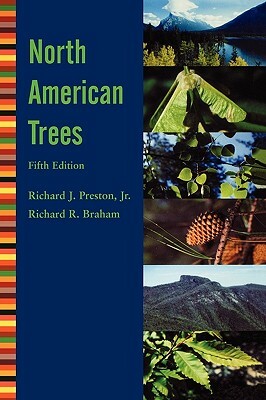 North American Trees by Richard J. Preston, Richard R. Braham