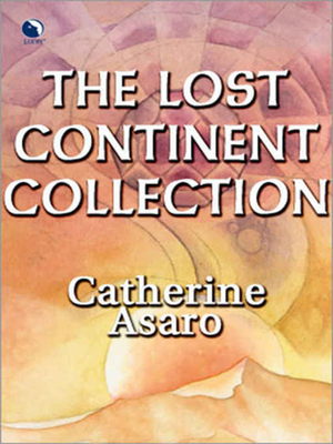 The Lost Continent Collection by Catherine Asaro