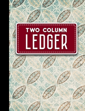 Two Column Ledger: Columnar Pad, Accounting Ledger Pad, Financial Ledger Book, Vintage/Aged Cover, 8.5" x 11", 100 pages by Moito Publishing