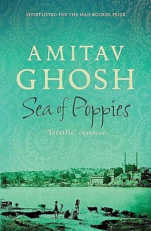 Sea of Poppies by Amitav Ghosh