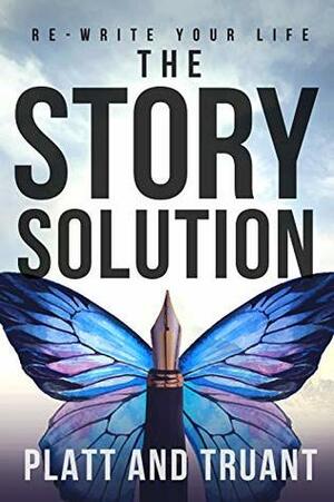 The Story Solution by Johnny Truant, Sean M. Platt