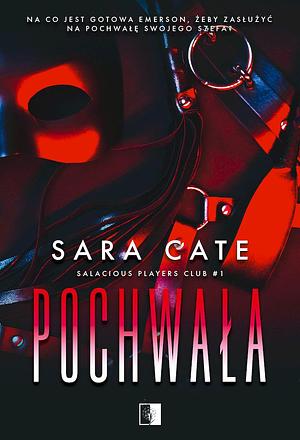 Pochwała by Sara Cate