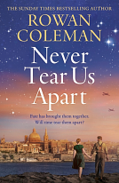 Never tear us apart  by Rowan Coleman
