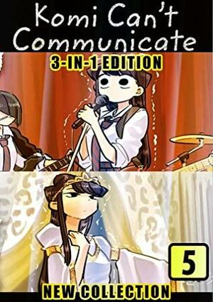 Komi-Cant-Communicate Collection: Book 5 New 3-In-1 Edition Include Vol 13-14-15 by Tomohito Oda