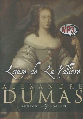 Louise de La Valliere by Alexandre Dumas