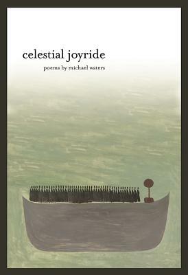 Celestial Joyride by Michael Waters