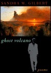 Ghost Volcano: Poems by Sandra M. Gilbert