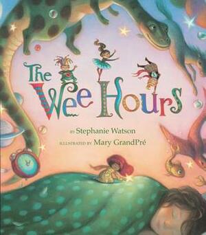 The Wee Hours by Stephanie Watson