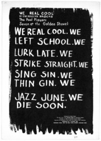 We Real Cool by Gwendolyn Brooks