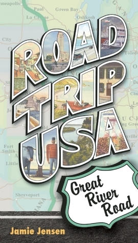 Road Trip USA Great River Road by Jamie Jensen