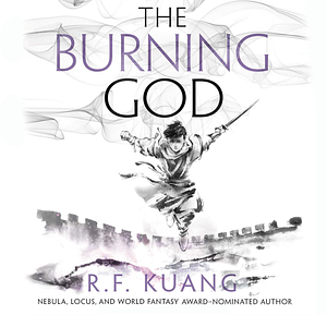 The Burning God by R.F. Kuang