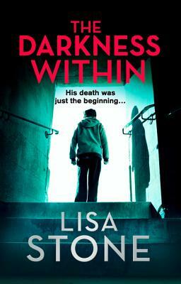 The Darkness Within by Lisa Stone