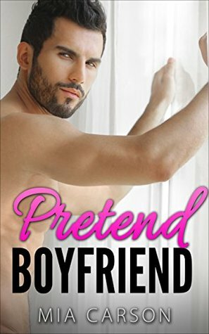 Pretend Boyfriend by Mia Carson